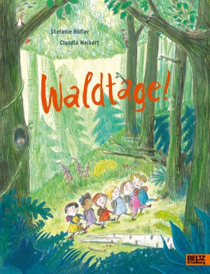 Stefanie Höfler, Claudia Weikert: Waldtage