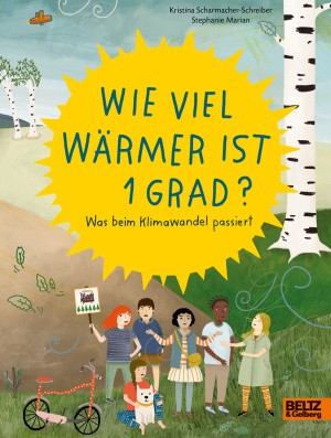 Kristina Scharmacher-Schreiber: Wie viel wärmer ist 1 Grad? Was beim Klimawandel passiert