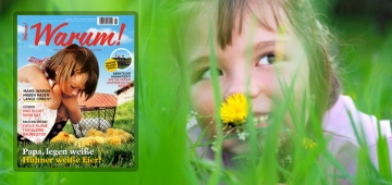 Warum!-Frühjahrsausgabe 1/2014 Warum!-Frühjahrsausgabe 1/2014